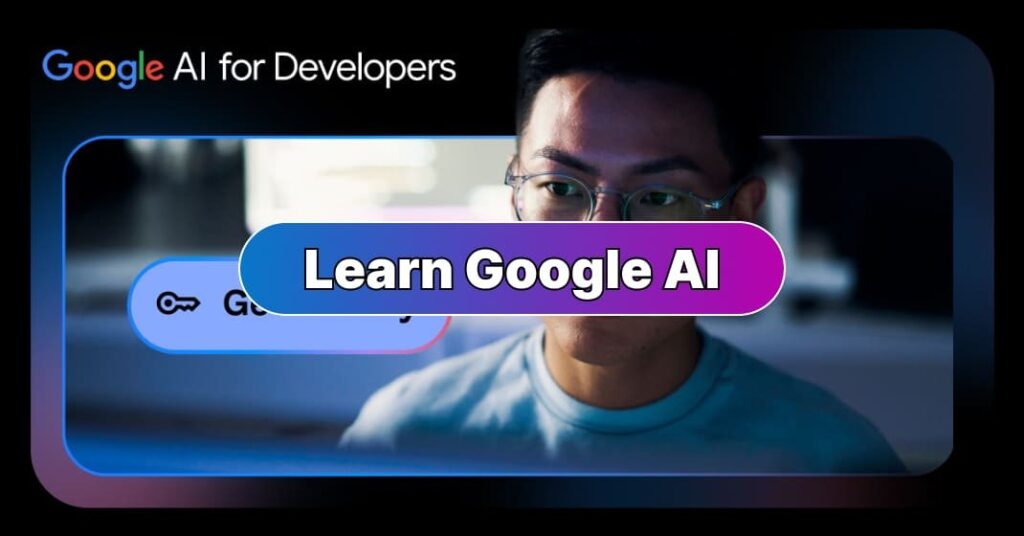 Learn Google AI