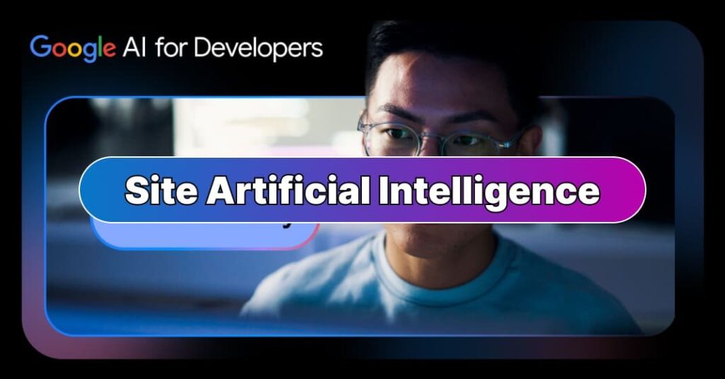 Site Artificial Intelligence